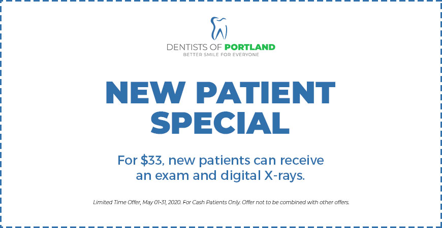 New Patient Special - Dentists of Portland